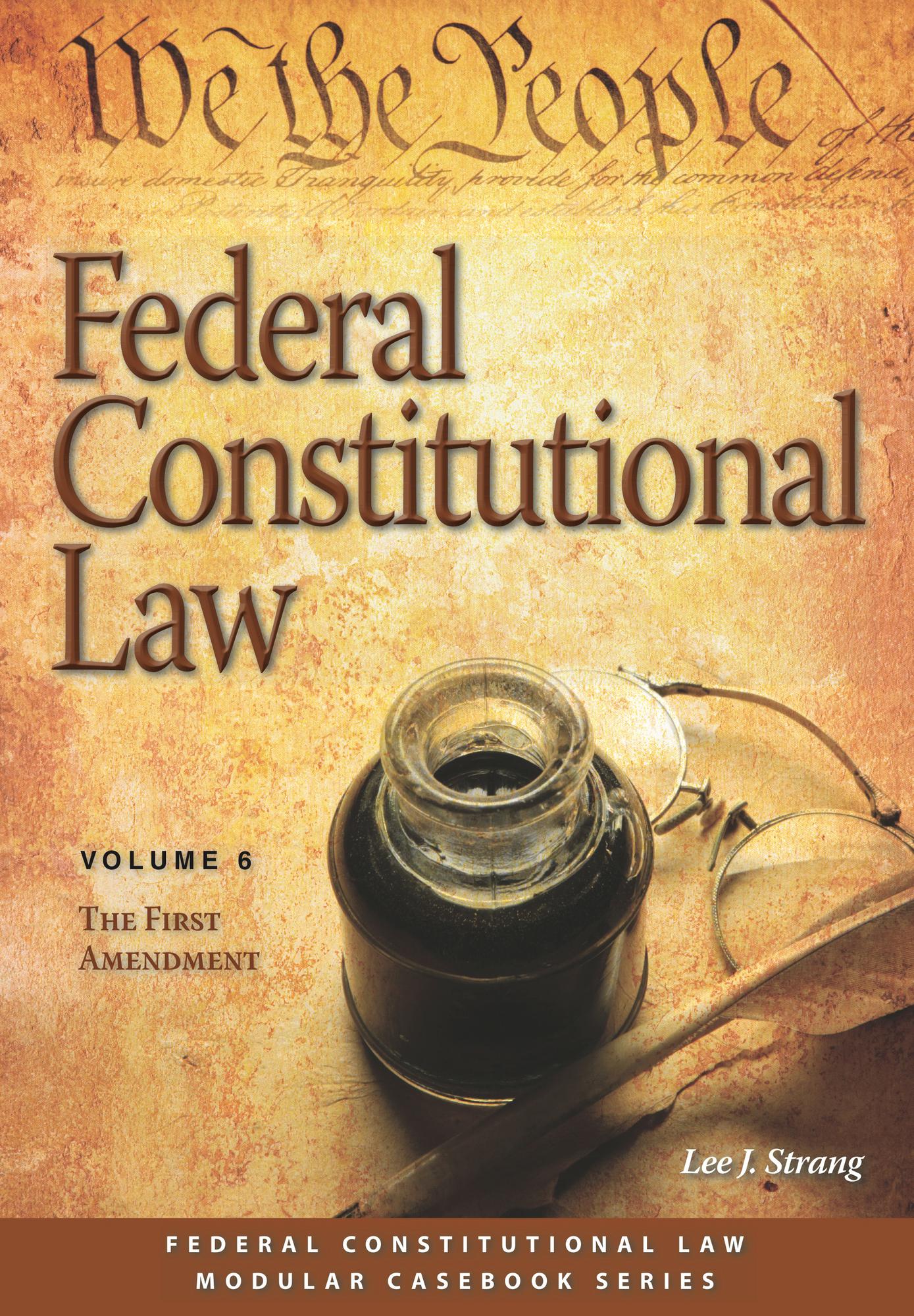 Federal Constitutional Law (Volume 6)